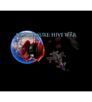 No Pressure: Hive War Steam Key GLOBAL